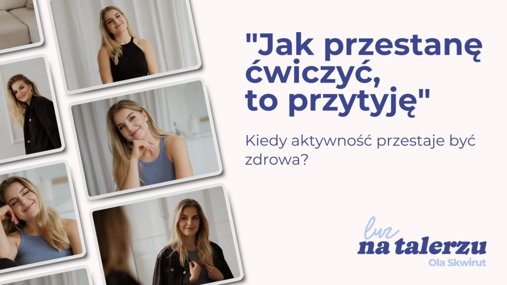 kiedy aktywność przestaje być zdrowa?