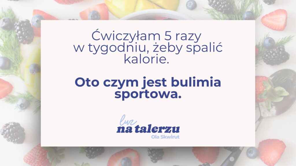 Ćwiczyłam 5 razy w tygodniu, żeby spalić kalorie. Oto czym jest bulimia sportowa.